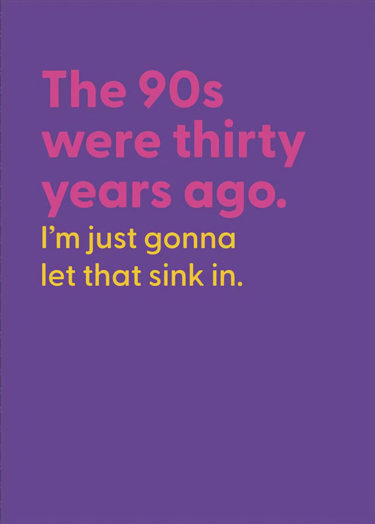 The 90s