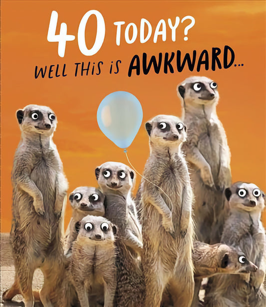 40th Birthday This Is Awkward